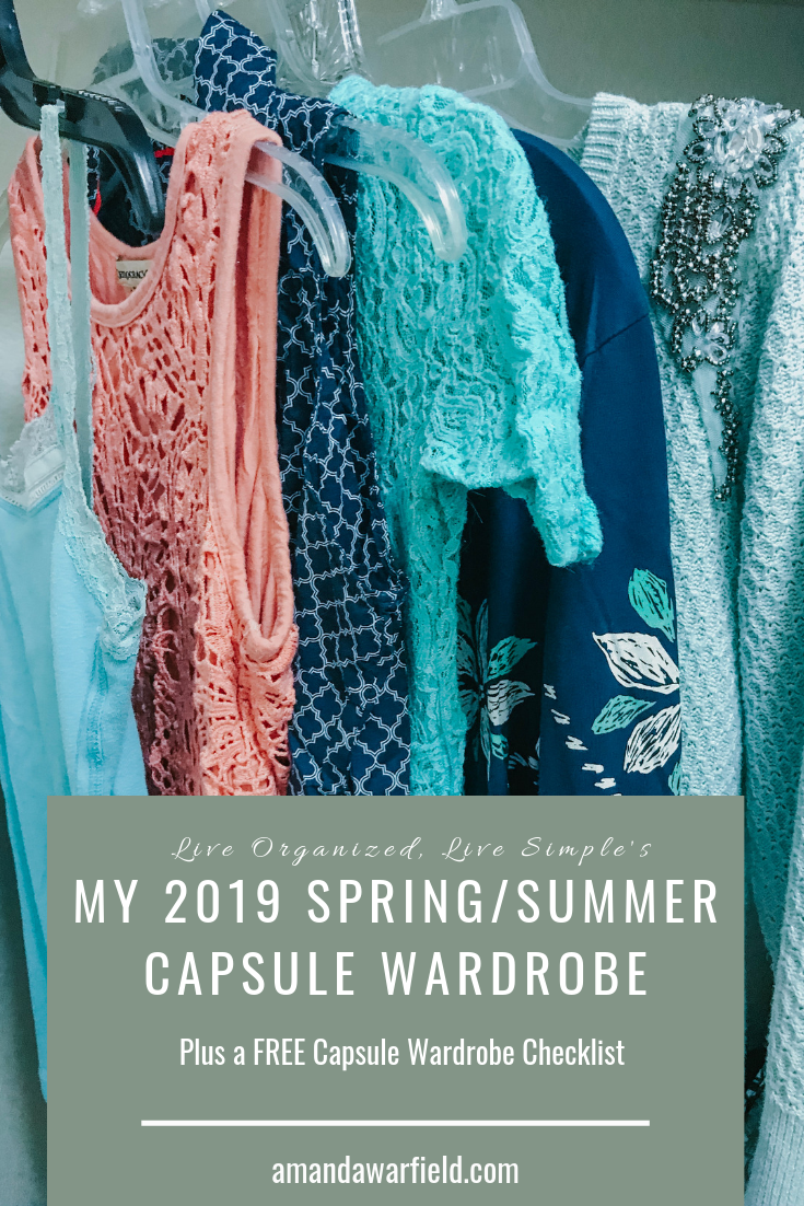 My 2019 Spring Summer Capsule Wardrobe Live Organized Live Simple