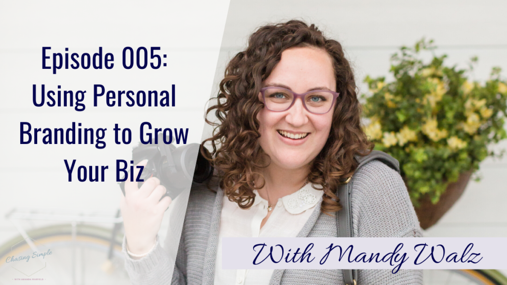 Today, I am honored to speak to a leader of the brand photography business - Mandy Walz. She's serving up tons of information on building your personal brand.