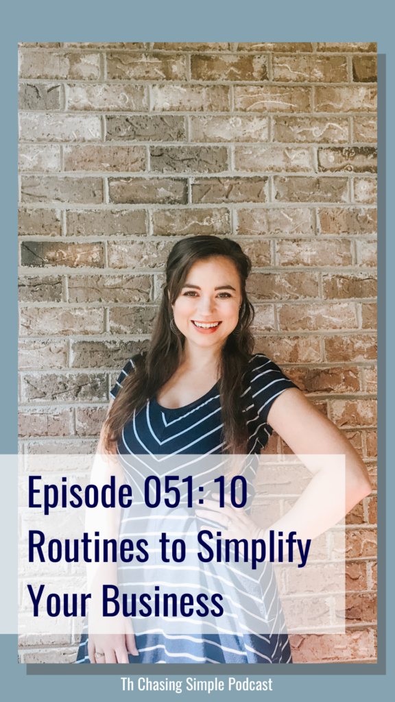 Simplicity is key when it comes to a well-ran business, and in today's episode I'm sharing 10 simple routines for running your business well.