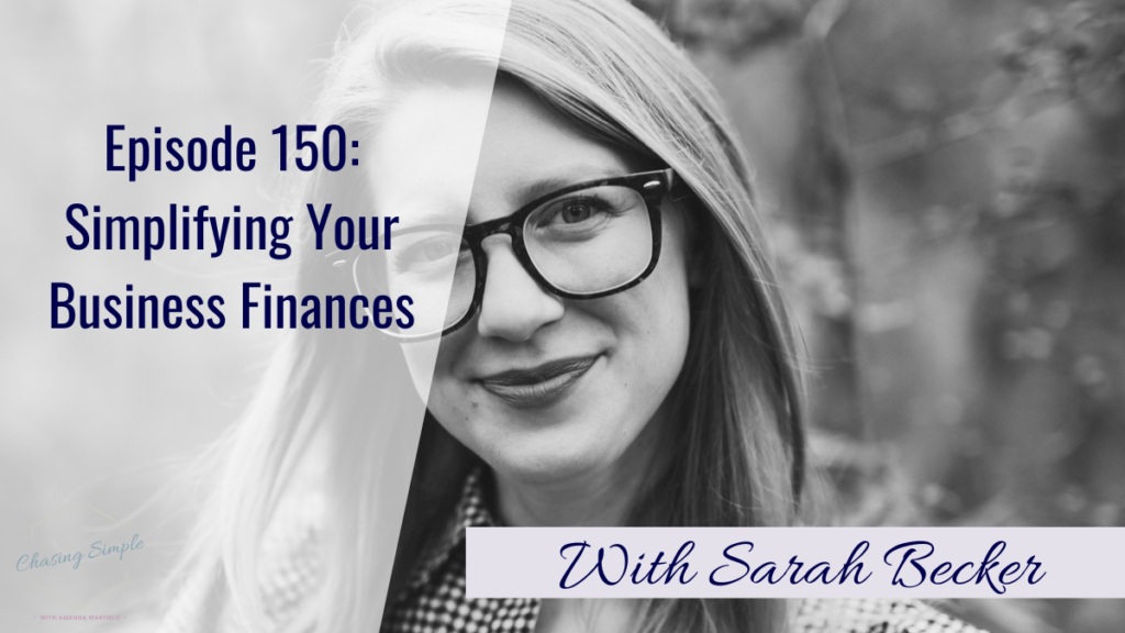 Small business finances can be confusing and frustrating, but Sarah Becker is here to tell us how to make this process easier and fun!