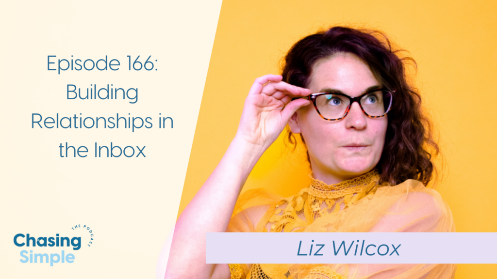 Liz walks us through ways to simplify our email newsletters and helps build relationships with the people who want to get to know us better.