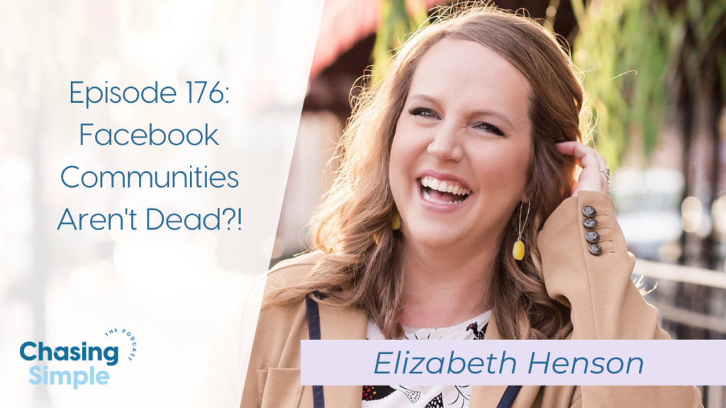 Facebook groups aren't dead! Elizabeth Henson has tried and true marketing ideas to help you flourish and thrive on FB. 