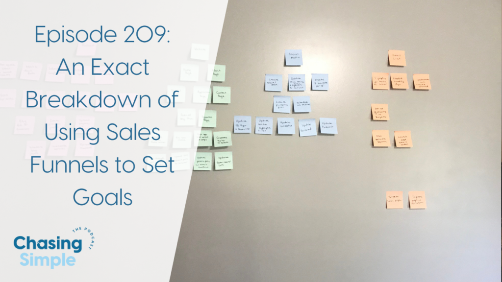 Today I’m going to share more about the numbers that actually matter - and how you can use sales funnels to set goals based on that number.