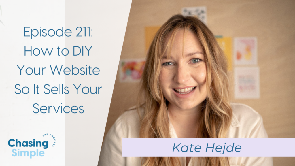 Kate Hejde is on a mission to help you launch a website you're proud of and can help you sell your services effortlessly!